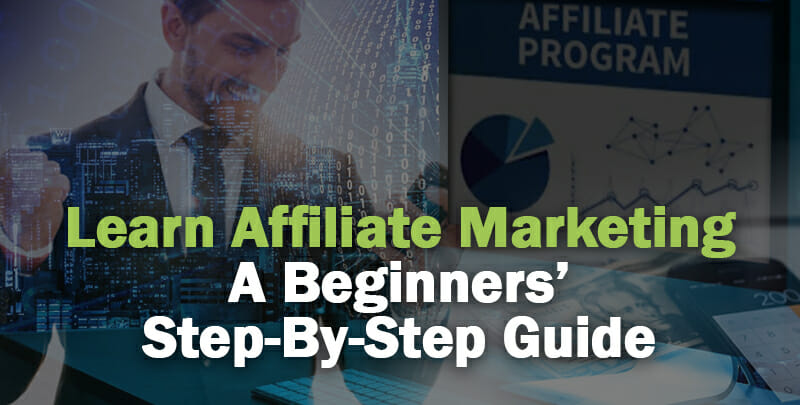 Affiliate Marketing for Beginners Step by Step Guide